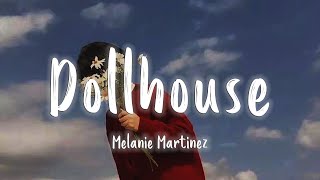 Dollhouse  Melanie Martinez  LyricsVietsub [upl. by Alios387]