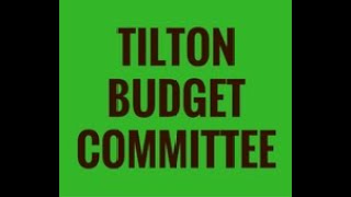 Town of Tilton Meeting Video  Tilton Budget 11132024 [upl. by Marabelle]