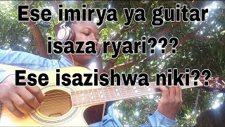 GUCURANGA EP 21 Ese imirya ya guitar isaza ryari niryari umuntu aba agomba kuyihindura [upl. by Eula]