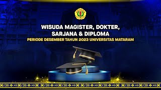 WISUDA LULUSAN PROGRAM MAGISTER DOKTER SARJANA DAN DIPLOMA PERIODE DESEMBER TAHUN 2023 [upl. by Ati]