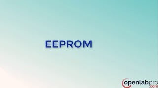 EEPROM  What is EEPROM  OpenLabPro [upl. by Nnasus855]