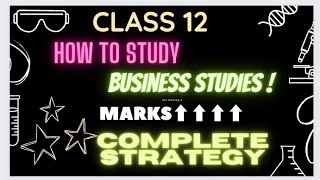 How to prepare for business studies ✨ Class 12 CBSE Boards [upl. by Nichy]