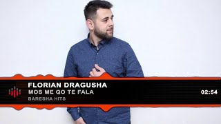 Florian Dragusha  Mos me qo te fala [upl. by Leanna]