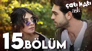 Çatı Katı Aşk  15Bölüm  Full HD [upl. by Ojyram]