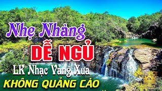 Bolero Chọn Lọc Cực Êm Tai  LK Nhạc Vàng Xưa Trữ Tình KHÔNG QUẢNG CÁO Ru Ngủ Đêm Khuya Cả Xóm Phê [upl. by Concha]