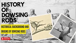 History Of Dowsing Rods [upl. by Yelwar]