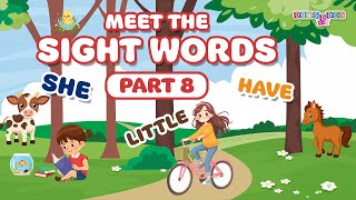 Sight Words Part 8 She Have Little  Learn Sight Words for Kids [upl. by Yelkrab65]