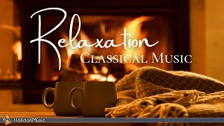 4 Hours Classical Music for Relaxation [upl. by Hannahoj346]