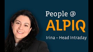 People  Alpiq Irina our Head of Intraday Trading [upl. by Reffineg395]