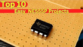 Top 10 Simple Electronics Projects using NE555 Timer IC for Beginners [upl. by Nailil]