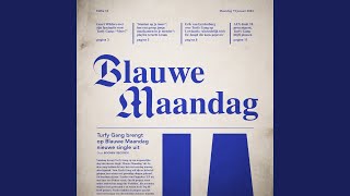 Blauwe Maandag [upl. by Rawdan]