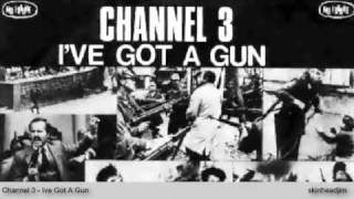 Channel 3  Ive Got A Gun [upl. by Poppas]