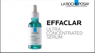 Effaclar Ultra Concentrated Serum [upl. by Paik]