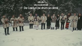 VIN COLINDĂTORII  De Crăciun pe drum se cântă  Oficial Video  COLINDA [upl. by Hanoj]