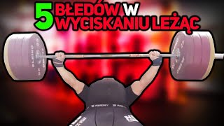 5 BŁĘDÓW W WYCISKANIU LEŻĄC [upl. by Hanae74]