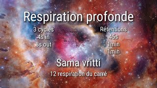 Respiration profonde 3 cycles avec rétentions et Sama vritti [upl. by Vary]