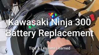 Kawasaki Ninja 300 Battery Replacement  Tips amp Lessons Learned [upl. by Emlin]