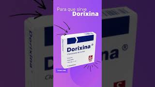 DORIXINA para que sirve la Dorixina  ForoTube [upl. by Arras544]