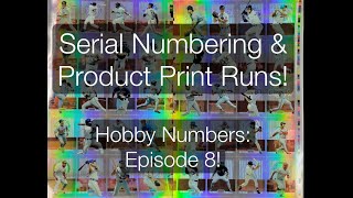 Serial Numbering amp Product Print Runs 🤯Hobby Numbers Episode 8 [upl. by Eelra834]