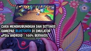 CARA MENGHUBUNGKAN amp SETTINGS GAMEPAD BLUETOOTH DI ePSXe ANDROID EMULATOR  100 BERHASIL [upl. by Ziagos]