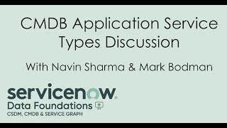 CMDB  CSDM Discussion  Application Service Types in San Diego [upl. by Nigem]