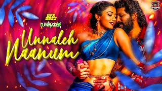 DJ VINATER  Unnaleh Naanum Mix  Exclusive Tik Tok Trend  Hervin • 2024 [upl. by Akiehsal]