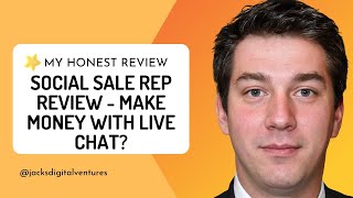 Social Sale Rep Review  Make Money With Live Chat [upl. by Tonry478]