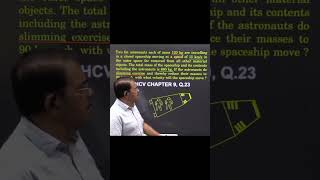 HCV Solutions Chapter 9 COM Linear momentumCollision Exercises Q23 Vivek Phalke PHYSICS [upl. by Radford995]