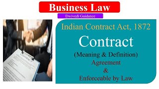 Contract Meaning amp Definition  The Indian Contract Act 1872  Agreement amp Enforceable by Law [upl. by Yesiad]