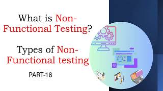 What is Nonfunctional testing Types of Nonfunctional testing  Performance testing  Part 18 [upl. by Anal501]