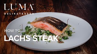 Lachs Steak braten  so gelingt dir das perfekte Lachs Steak  HOW TO [upl. by Oicanata737]