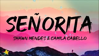 Shawn Mendes amp Camila Cabello  Señorita Lyrics [upl. by Rehpotsirk]