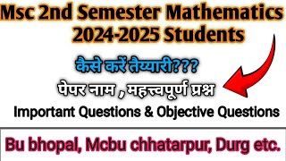 Msc mathematics 2nd semester 202425 वाले विद्यार्थी कैसे पढ़ाई करें  महत्वपूर्ण प्रश्न [upl. by Galloway]