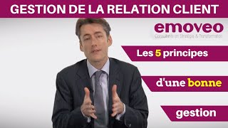 La Gestion de la Relation Client  les 5 principes actifs à connaître [upl. by Karleen]