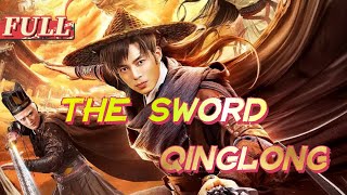 【ENG SUB】 The Sword Qinglong  Costume Action Movie  China Movie Channel ENGLISH [upl. by Richmal579]