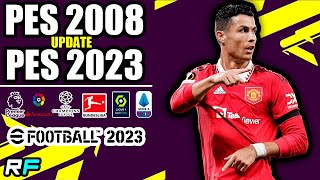 PES 2008 Update 2023 [upl. by Llerrac271]