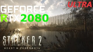 STALKER 2 Heart of Chernobyl on the Nvidia RTX 2080 [upl. by Beckman513]