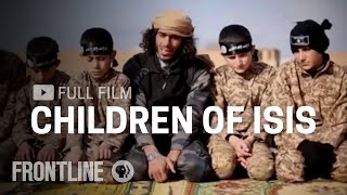 Children of ISIS full documentary  FRONTLINE [upl. by Htenek]