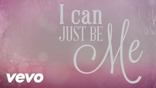 Laura Story  I Can Just Be Me Official Lyric Video [upl. by Farland]