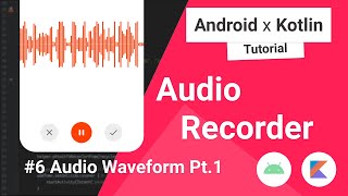 Audio Recorder 6 Waveform Pt 1  Canvas Drawing in Android Studio [upl. by Ellatnahc874]