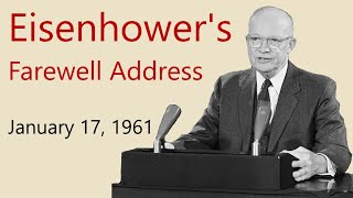 Eisenhowers Farewell Address [upl. by Adianes204]