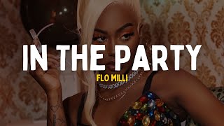 Flo Milli  In The Party  Lyrics [upl. by Eiramllij]