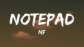 NF  Notepad Lyrics [upl. by Kabab]