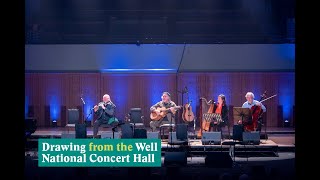 Matt Molloy Steve Cooney Laoise Kelly Neil Martin  Drawing from the Well National Concert Hall [upl. by Naot]