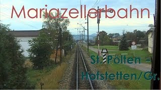 Führerstandsmitfahrt Mariazellerbahn Talstrecke St Pölten  Laubenbachmühle 12 HD  Cab Ride [upl. by Arlina]