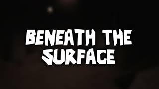 Beneath The Surface ORIGINAL GAME SOUNDTRACK VOL 1 quotNyctophobiaquot [upl. by Kissner412]