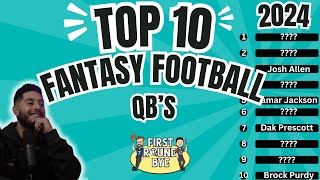 TOP 10 Fantasy Football Quarterbacks  2024  Fantasy Football with First Round Bye [upl. by Euqinomad760]