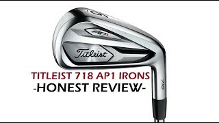 NEW Titleist 718 AP1 Irons  Honest Review [upl. by Healion23]