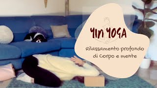 Yin Yoga  Rilassa in profondità il Corpo e la Mente [upl. by Harutek462]