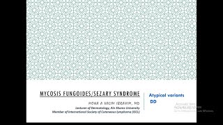 3 Mycosis Fungoides Variants  Sezary Syndrome [upl. by Gronseth53]